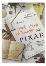 Nghệ Thuật Kể Chuyện Của Pixar