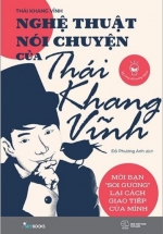 Nghệ Thuật Nói Chuyện Của Thái Khang Vĩnh