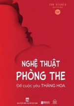 Nghệ Thuật Phòng The – Để Cuộc Yêu Thăng Hoa