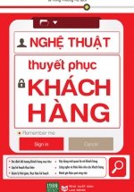 Nghệ Thuật Thuyết Phục Khách Hàng
