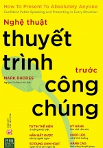 Nghệ Thuật Thuyết Trình Trước Công Chúng