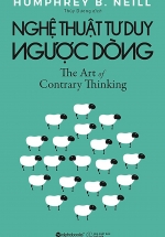 Nghệ Thuật Tư Duy Ngược Dòng