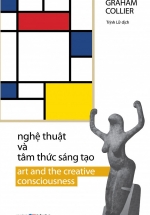 Nghệ Thuật Và Tâm Thức Sáng Tạo