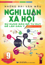 Những Bài Văn Mẫu Nghị Luận Xã Hội 9 – Phương Pháp Mới