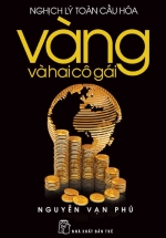 Nghịch Lý Toàn Cầu Hoá- Vàng Và Hai Cô Gái