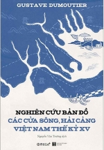 Nghiên Cứu Bản Đồ Các Cửa Sông, Hải Cảng Việt Nam Thế Kỷ XV
