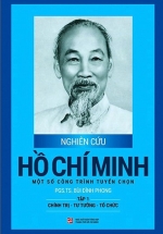 Nghiên Cứu Hồ Chí Minh Một Số Công Trình Tuyển Chọn – Tập 1: Chính Trị – Tư Tưởng – Tổ Chức (Bìa Cứng)