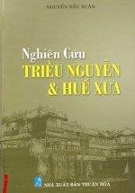 Nghiên Cứu Triều Nguyễn & Huế Xưa