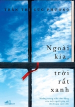 Ngoài Kia, Trời Rất Xanh