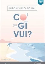 Ngoài Vùng Sợ Hãi Có Gì Vui