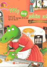 Ngôi Nhà Nhỏ Ấm Áp – Mẹ Hay Phàn Nàn