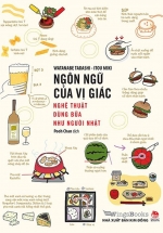 Ngôn Ngữ Của Vị Giác – Nghệ Thuật Dùng Bữa Như Người Nhật