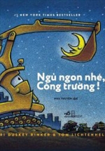 Ngủ Ngon Nhé, Công Trường!