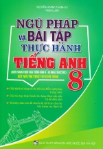 Ngữ Pháp Và Bài Tập Thực Hành Tiếng Anh 8 (Biên Soạn Theo Global Success – SGK Kết Nối)