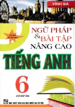 Ngữ Pháp Và Bài Tập Nâng Cao Tiếng Anh 6