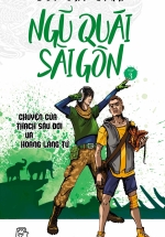 Ngũ Quái Sài Gòn 03: Chuyện Của Thạch Sầu Đời Và Hoàng Lãng Tử