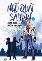 Ngũ Quái Sài Gòn 01: Cuộc Chơi Không Hẹn Trước