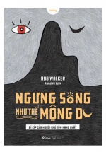 Ngưng Sống Như Thể Mộng Du
