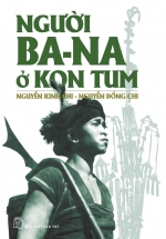 Người Ba Na Ở Kon Tum