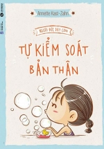 Người Đức Dạy Con – Tự Kiểm Soát Bản Thân