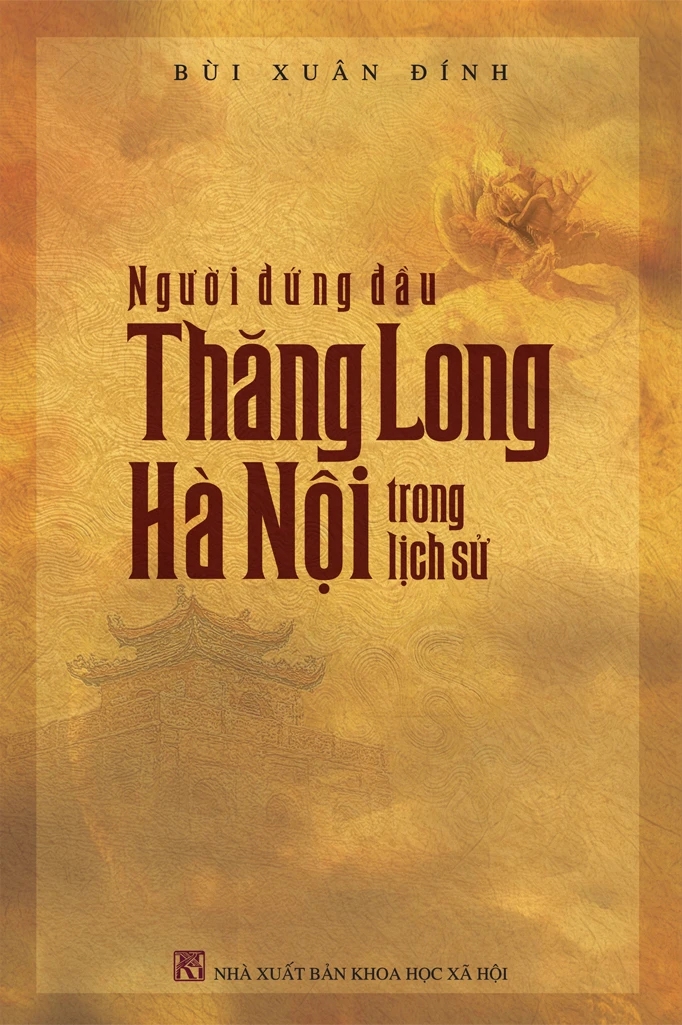 Người Đứng Đầu Thăng Long – Hà Nội Trong Lịch Sử