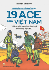 nguoi linh phi cong ke chuyen 19 ace cua viet nam bia 5922c669554d4a368881a41680b4e5b7 - Tuyển Chọn Sách Hay