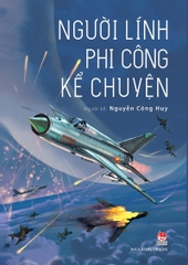 nguoi linh phi cong ke chuyen tb 2025 b2ffeb509b3d4b348b1a0437ac1c4dba - Tuyển Chọn Sách Hay