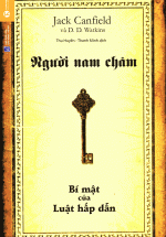 Người Nam Châm – Bí Mật Của Luật Hấp Dẫn