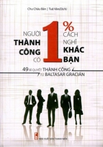 Người Thành Công Có 1% Cách Nghĩ Khác Bạn
