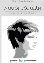 Người Tối Giản – Hành Trình Trở Về Số 0