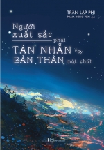 Người Xuất Sắc Phải Tàn Nhẫn Với Bản Thân Một Chút