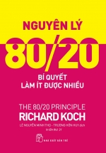 Nguyên Lý 80/20 – Bí Quyết Làm Ít Được Nhiều