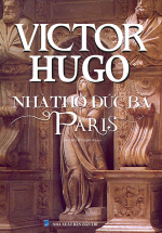 Nhà Thờ Đức Bà Paris (Bìa Cứng) (Minh Thắng)