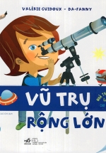 Nhà Thông Thái Nhỏ Larousse – Vũ Trụ Rộng Lớn