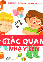 Nhà Thông Thái Nhỏ Larousse – Giác Quan Nhạy Bén
