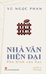 Nhà văn hiện đại – Phê bình văn học – Quyển tư (Tập thượng)