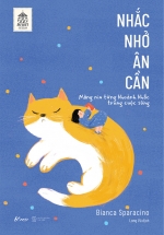 Nhắc Nhở Ân Cần – Nâng Niu Từng Khoảnh Khắc Trong Cuộc Sống