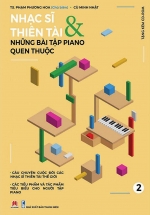 Nhạc Sĩ Thiên Tài & Những Bài Tập Piano Quen Thuộc (Phần 2)