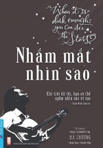 Nhắm Mắt Nhìn Sao – Tự Truyện Nhạc Sĩ Khiếm Thị Hà Chương