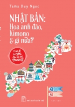 Nhật Bản: Hoa Anh Đào, Kimono & Gì Nữa