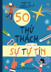 nhat-ki-phieu-luu-50-thu-thach-nang-cap-su-tu-tin-bia-18529ed06c9942e4b449c16581efdcd8 nhat ki phieu luu 50 thu thach nang cap su tu tin bia 18529ed06c9942e4b449c16581efdcd8 - Tuyển Chọn Sách Hay