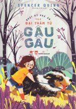 Nhật Ký Phá Án Của Đại Thám Tử Gâu Gâu