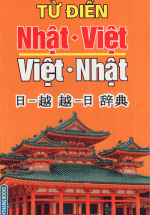 Từ Điển Nhật – Việt, Việt- Nhật (Tái Bản 2019) (Bìa Mềm)