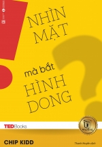TEDBooks – Nhìn Mặt Mà Bắt Hình Dong