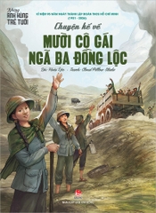 nhung anh hung tre tuoi chuyen ke ve muoi co gai nga ba dong loc tb 2026 - Tuyển Chọn Sách Hay