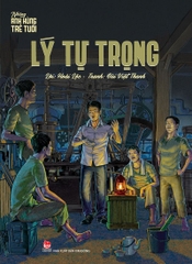 nhung anh hung tre tuoi ly tu trong bia tb 2024 67af30eb46da43ffa95fcfd229b4fec5 - Tuyển Chọn Sách Hay
