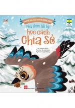 Những Bài Học Nhỏ Từ Rừng Xanh – Chú Chim Ích Kỷ Học Cách Chia Sẻ