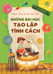 nhung bai hoc tao lap tinh cach 9e868876169c463b84362a999f370370 - Tuyển Chọn Sách Hay