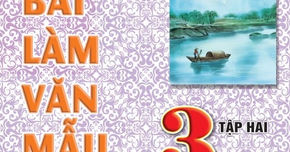 ND – Những Bài Làm Văn Mẫu Lớp 3 – Tập 2 (Bộ Sách Cánh Diều)