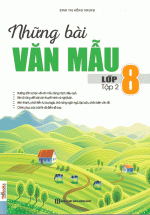 Những Bài Văn Mẫu Lớp 8 – Tập 2